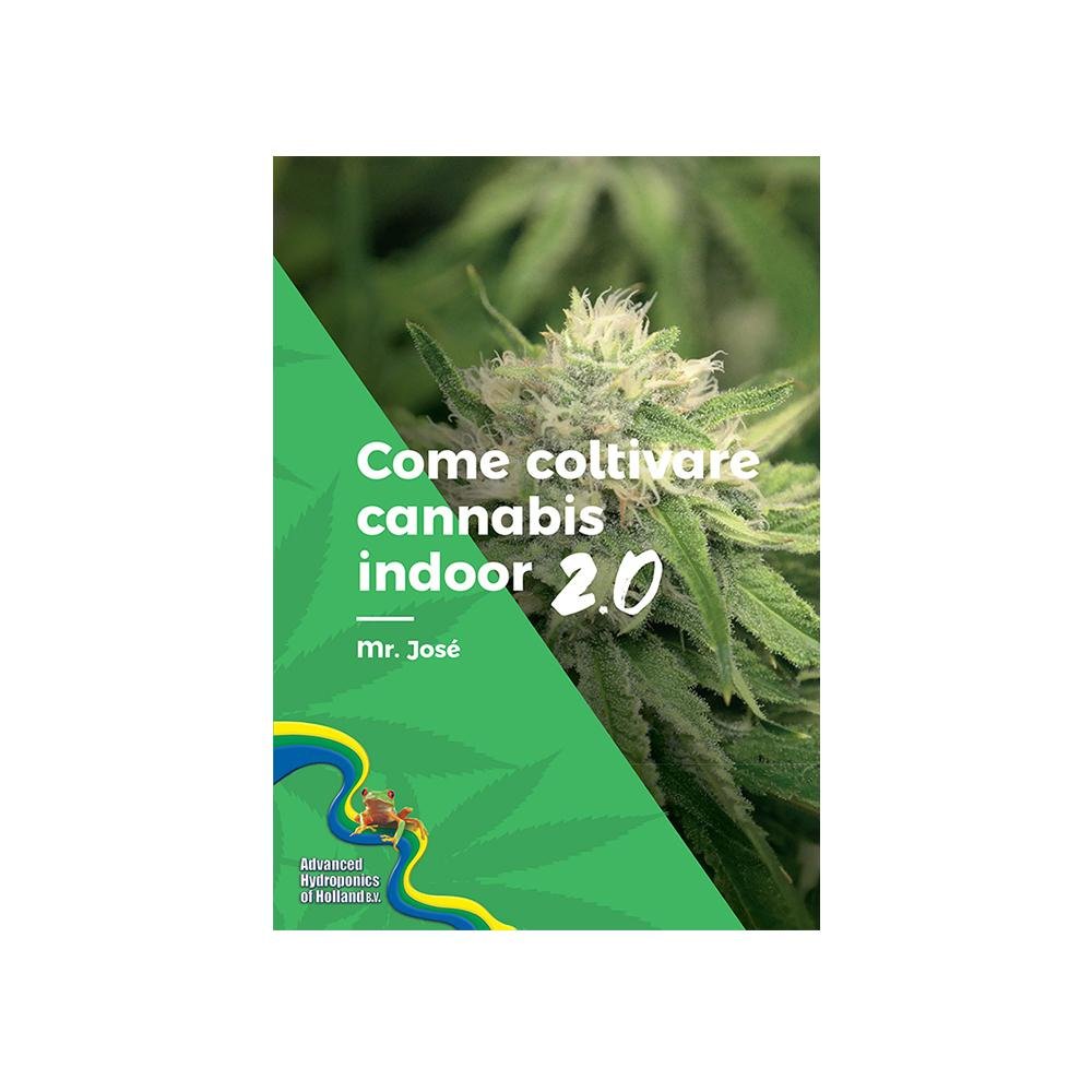 Copertina del libro Come Coltivare Cannabis Indoor 2.0 di Mr. José | GrowLab