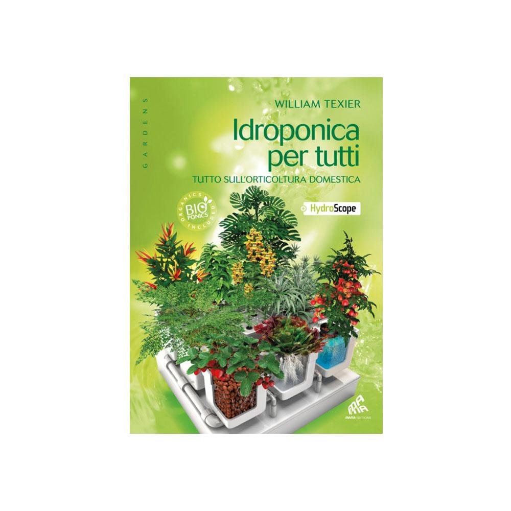 Copertina del libro Idroponica per Tutti di William Texier in italiano | GrowLab